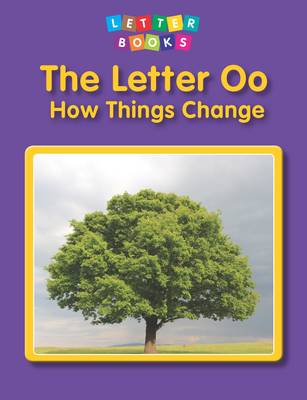 The Letter Oo: How Things Change