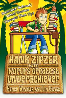 Hank Zipzer: Summer School! What Genius Thought Up That?