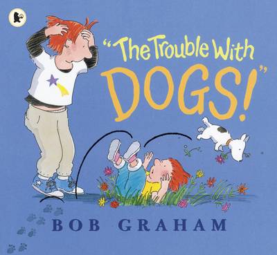 "The Trouble with Dogs!"