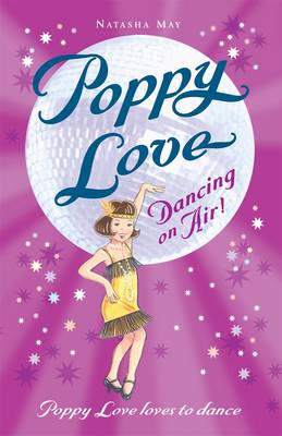 Poppy Love Book 9: Dancing On Air!