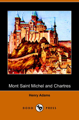 Mont Saint Michel and Chartres
