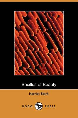 The Bacillus of Beauty