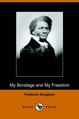 My Bondage and My Freedom