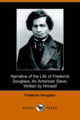 Narrative of the Life of Frederick Douglass, an American Slave, Written by Himself