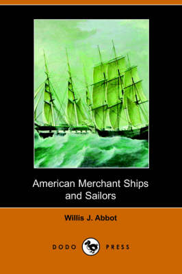 American Merchant Ships and Sailors