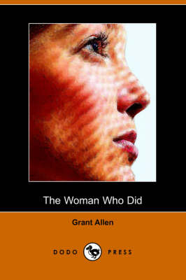 The Woman Who Did (Dodo Press)