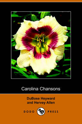 Carolina Chansons, Legends of the Low Country (Dodo Press)