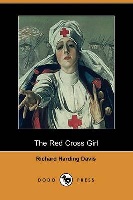 The Red Cross Girl (Dodo Press)