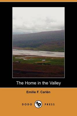 The Home in the Valley (Dodo Press)