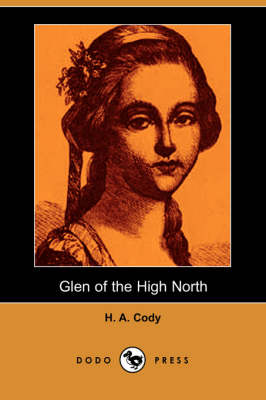 Glen of the High North (Dodo Press)