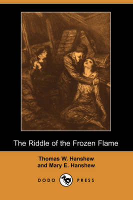 The Riddle of the Frozen Flame (Dodo Press)