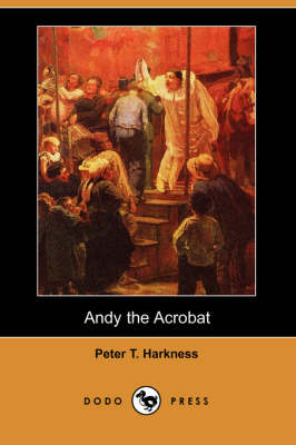 Andy the Acrobat (Dodo Press)