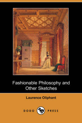Fashionable Philosophy and Other Sketches