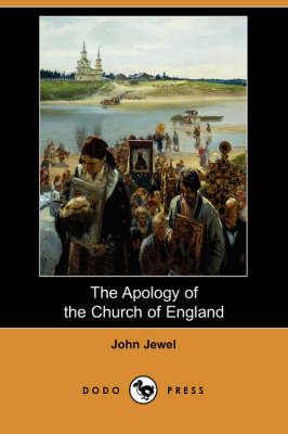 The Apology of the Church of England (Dodo Press)