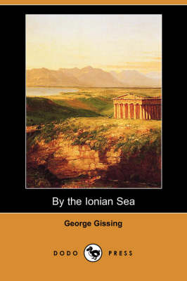 By the Ionian Sea (Dodo Press)