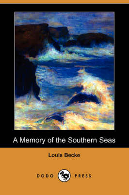A Memory of the Southern Seas (Dodo Press)