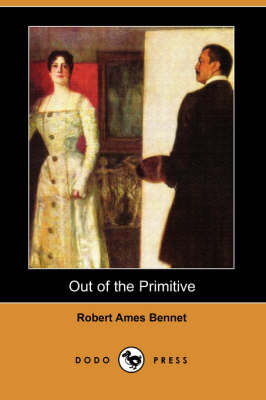 Out of the Primitive (Dodo Press)
