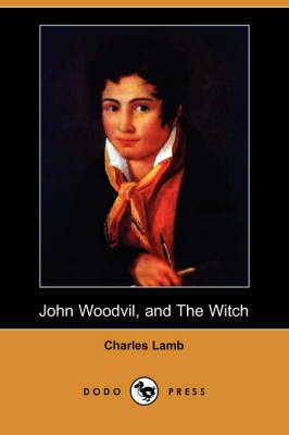 John Woodvil, and the Witch (Dodo Press)