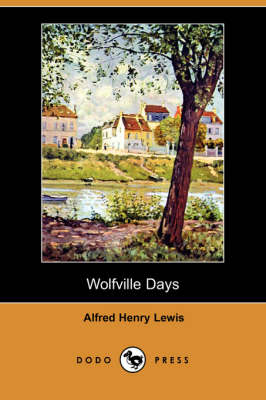Wolfville Days (Dodo Press)