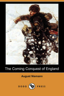 The Coming Conquest of England (Dodo Press)