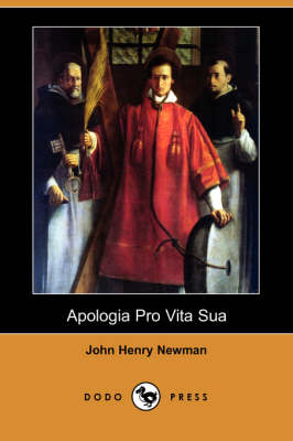 Apologia Pro Vita Sua (Dodo Press)