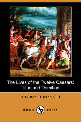 The Lives of the Twelve Caesars