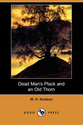 Dead Man's Plack and an Old Thorn (Dodo Press)