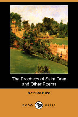 The Prophecy of Saint Oran and Other Poems (Dodo Press)