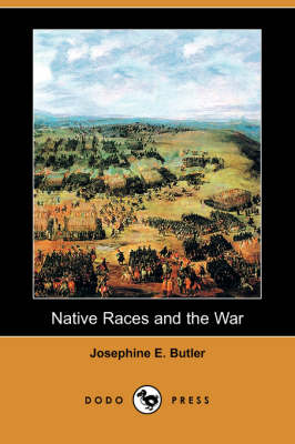 Native Races and the War (Dodo Press)