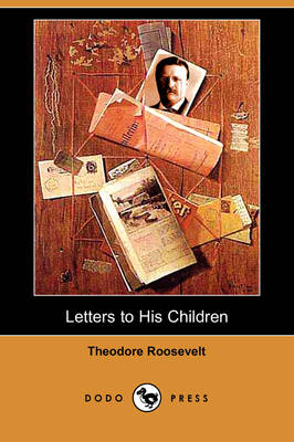 Letters to His Children (Dodo Press)