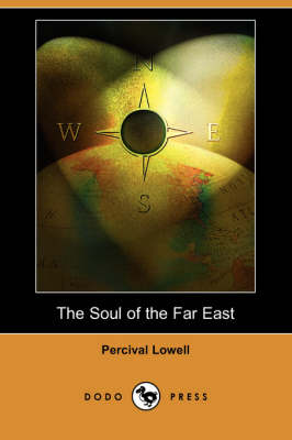 The Soul of the Far East (Dodo Press)