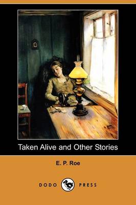 Taken Alive and Other Stories (Dodo Press)