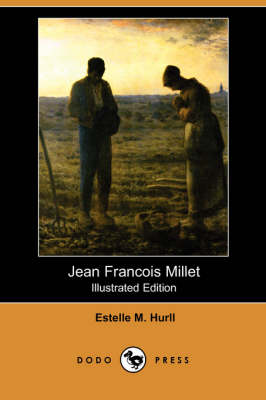 Jean Francois Millet (Illustrated Edition) (Dodo Press)