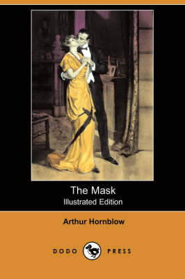 The Mask (Illustrated Edition) (Dodo Press)