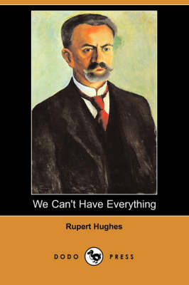 We Can't Have Everything (Dodo Press)