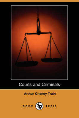 Courts and Criminals (Dodo Press)