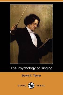 The Psychology of Singing (Dodo Press)