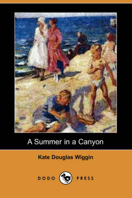 A Summer in a Canyon (Dodo Press)