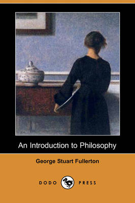 An Introduction to Philosophy (Dodo Press)
