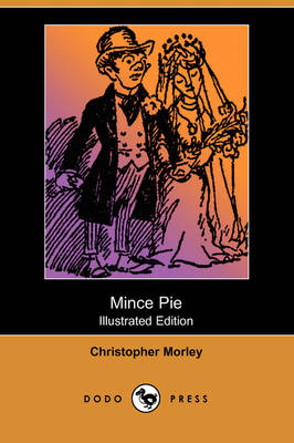 Mince Pie (Illustrated Edition) (Dodo Press)
