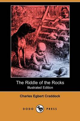 The Riddle of the Rocks (Illustrated Edition) (Dodo Press)