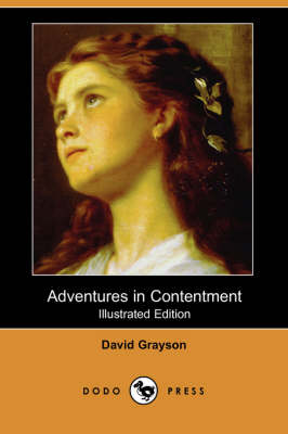 Adventures in Contentment (Illustrated Edition) (Dodo Press)