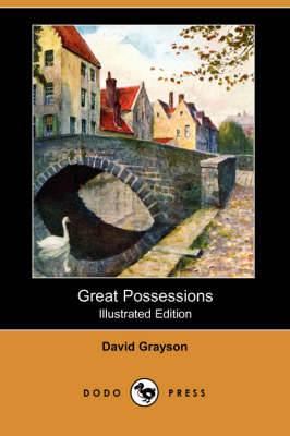 Great Possessions (Illustrated Edition) (Dodo Press)