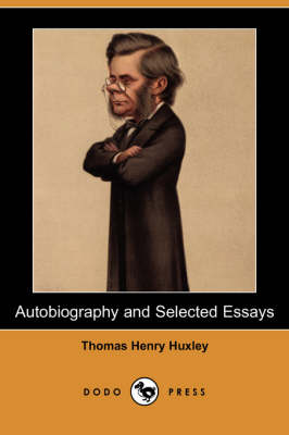 Autobiography and Selected Essays (Dodo Press)