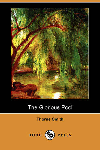 The Glorious Pool (Dodo Press)