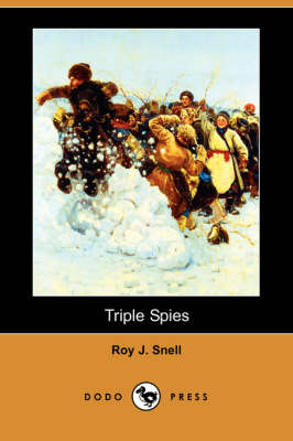 Triple Spies (Dodo Press)