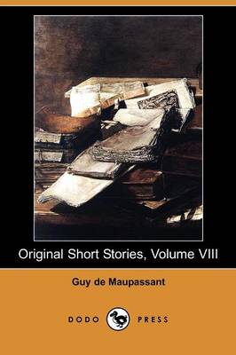 Original Short Stories, Volume VIII (Dodo Press)