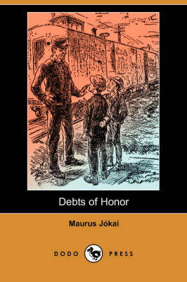 Debts of Honor (Dodo Press)