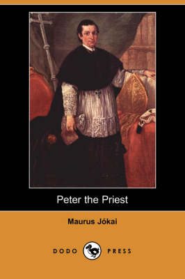 Peter the Priest (Dodo Press)