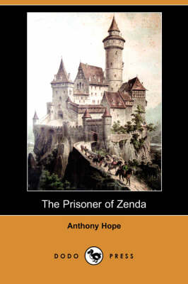 The Prisoner of Zenda (Dodo Press)